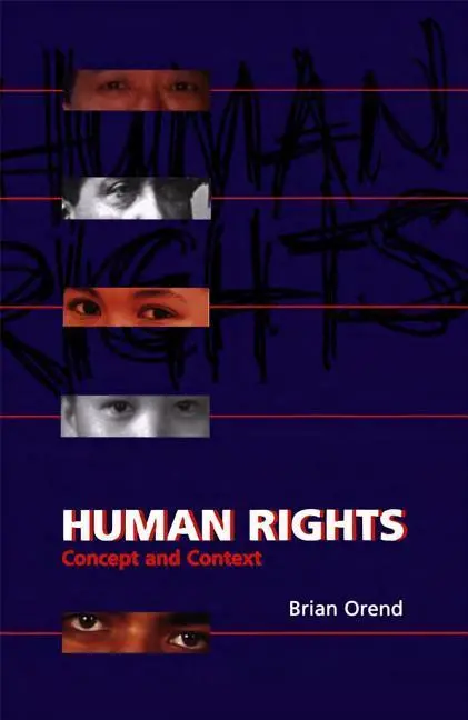 Cover: 9781551114361 | Human Rights | Concept and Context | Brian Orend | Taschenbuch | 2002