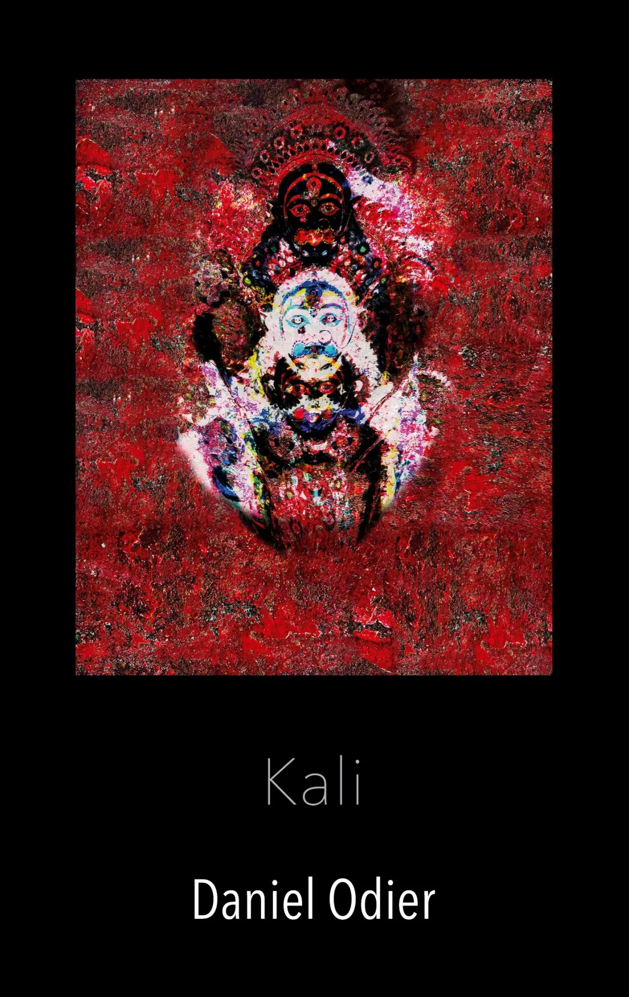 Cover: 9783347384361 | Kali - Mythologie, geheime Praktiken &amp; Rituale | Daniel Odier | Buch