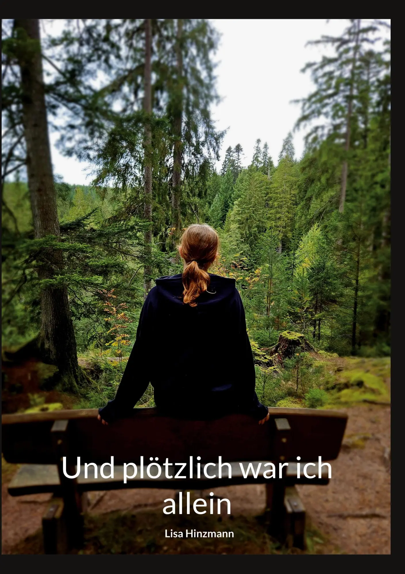 Cover: 9783695184361 | Und plötzlich war ich allein | Lisa Hinzmann | Taschenbuch | 138 S.