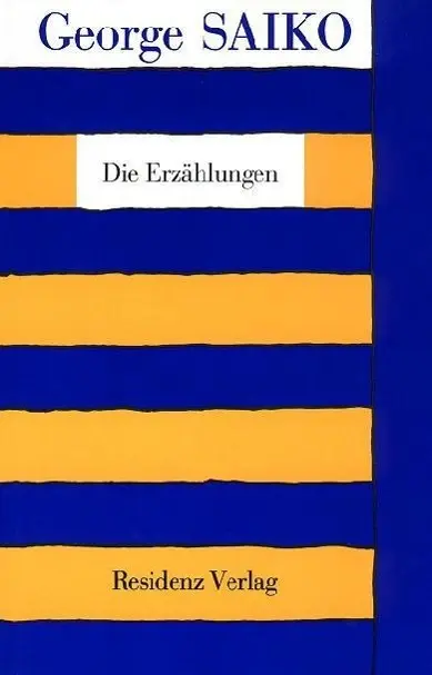 Cover: 9783701704361 | Die Erzählungen | Hrsg. v. Adolf Haslinger | George Saiko | Buch