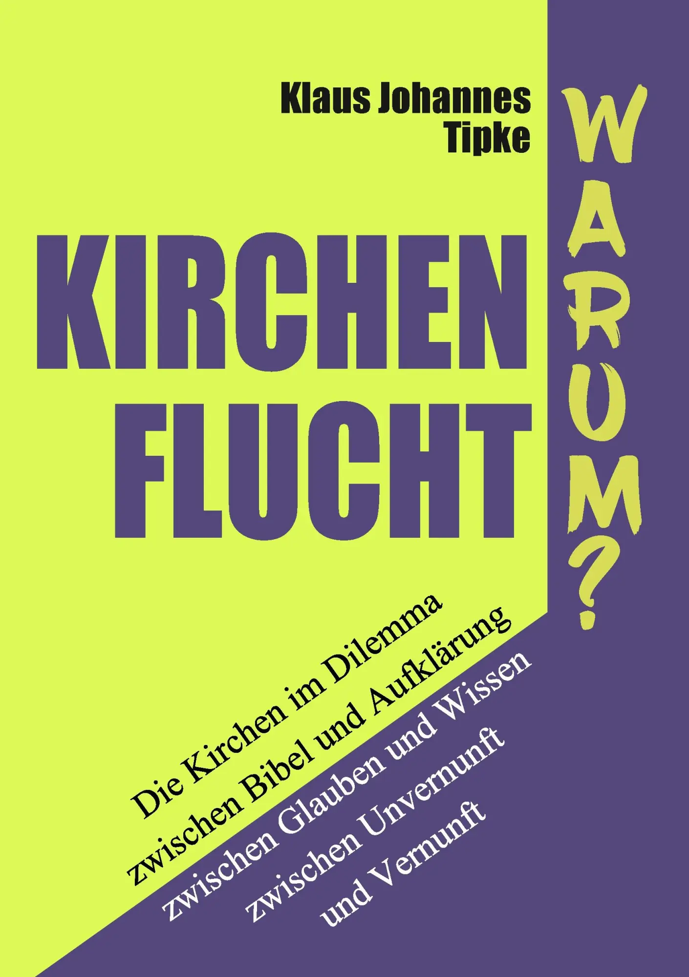 Cover: 9783744824361 | Kirchenflucht - Warum? | Klaus Johannes Tipke | Taschenbuch | 446 S.