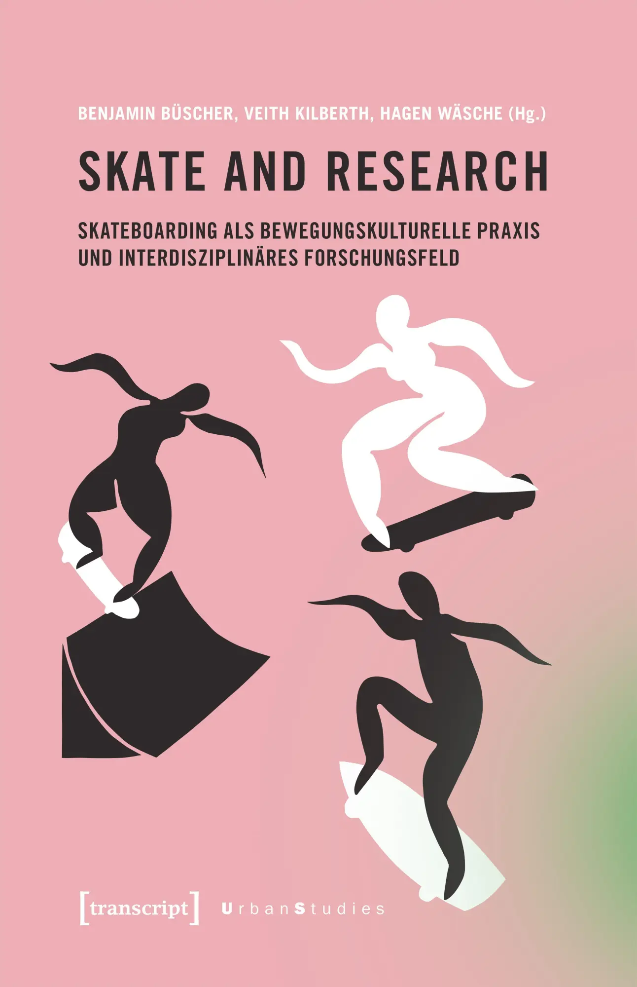 Cover: 9783837674361 | Skate and Research - Skateboarding als bewegungskulturelle Praxis...