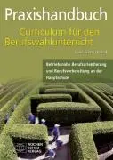 Cover: 9783899744361 | Praxishandbuch Curriculum für den Berufswahlunterricht | Ilona Ebbers