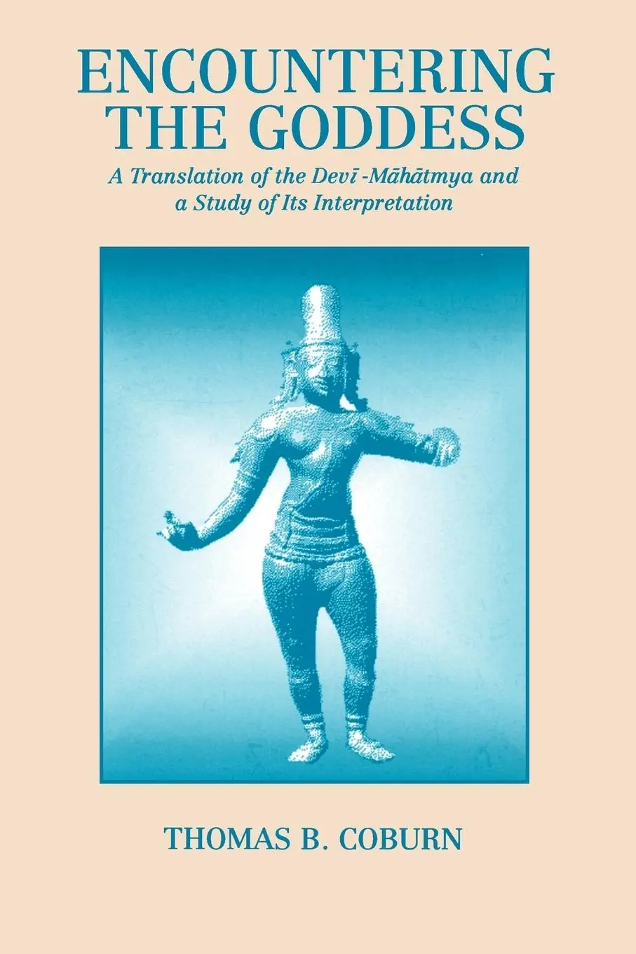 Cover: 9780791404461 | Encountering the Goddess | Thomas B. Coburn | Taschenbuch | Englisch