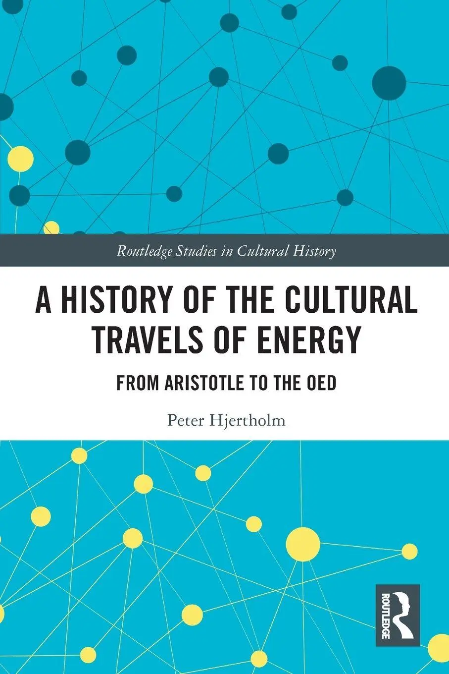 Cover: 9781032344461 | A History of the Cultural Travels of Energy | Peter Hjertholm | Buch