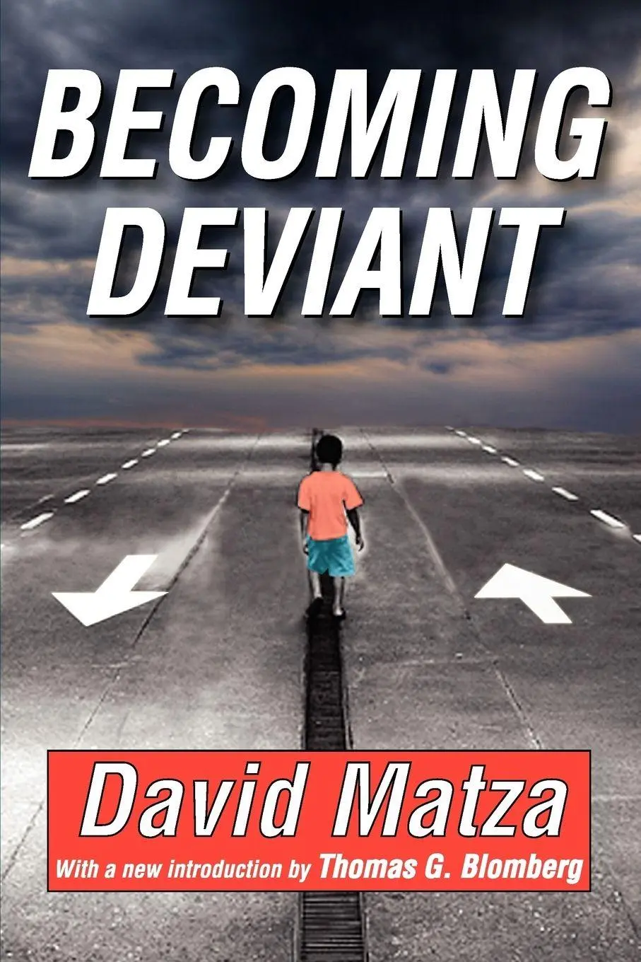 Cover: 9781412814461 | Becoming Deviant | David Matza (u. a.) | Taschenbuch | Englisch | 2010