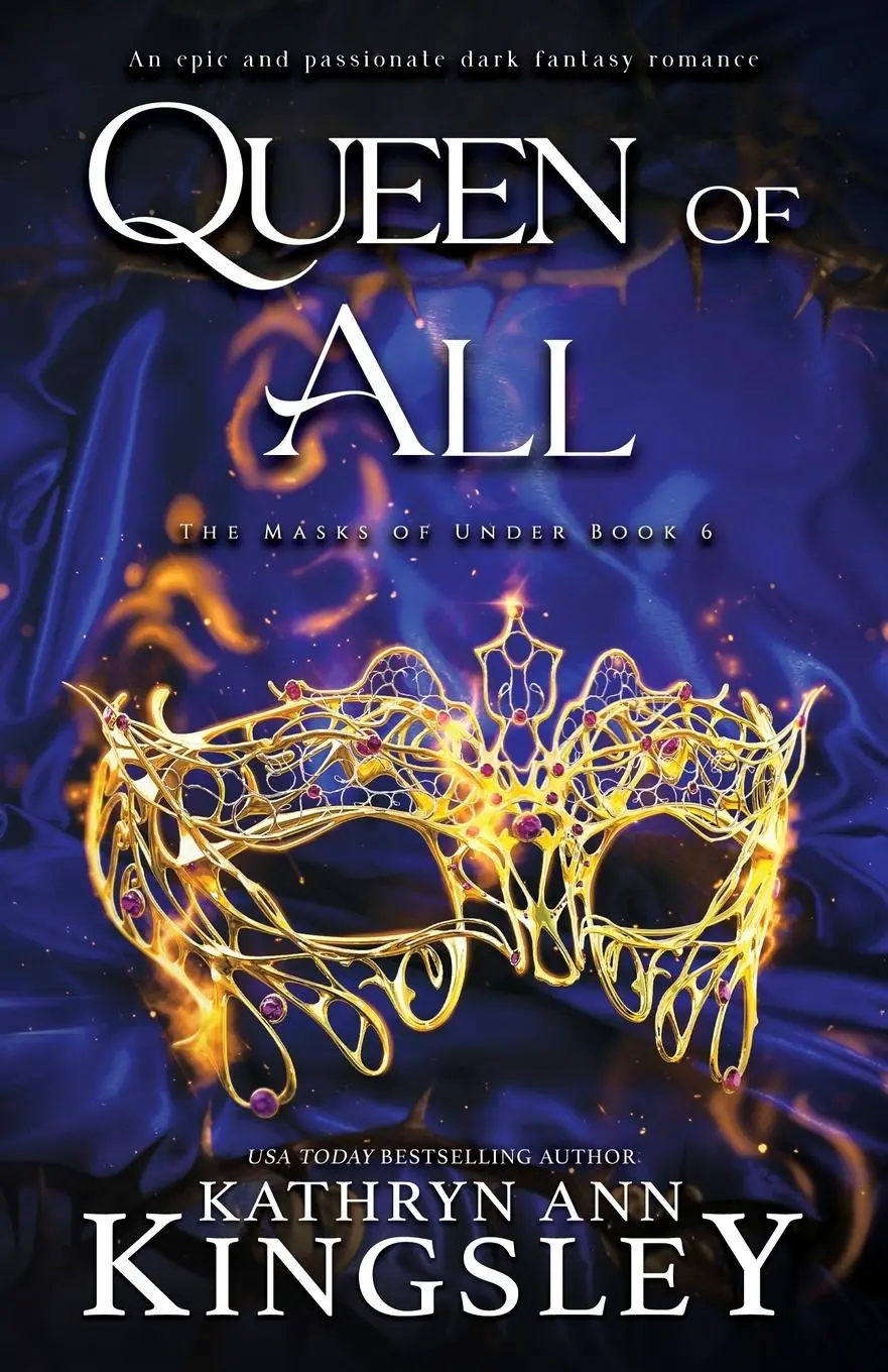 Cover: 9781836184461 | Queen of All | An epic and passionate dark fantasy romance | Kingsley