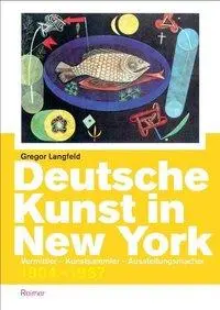 Cover: 9783496014461 | Deutsche Kunst in New York | Gregor Langfeld | Taschenbuch | 240 S.