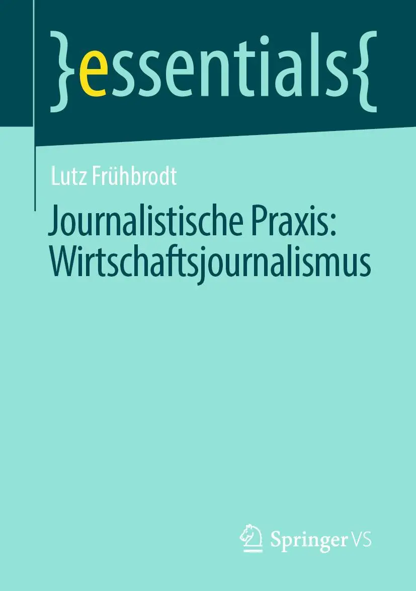 Cover: 9783658304461 | Journalistische Praxis: Wirtschaftsjournalismus | Lutz Frühbrodt