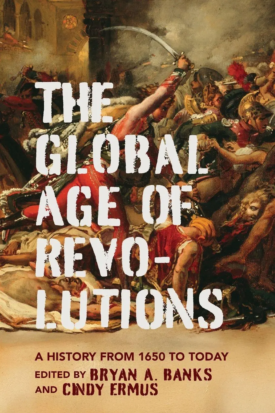 Cover: 9780813954561 | Global Age of Revolutions | A History from 1650 to Today | Taschenbuch