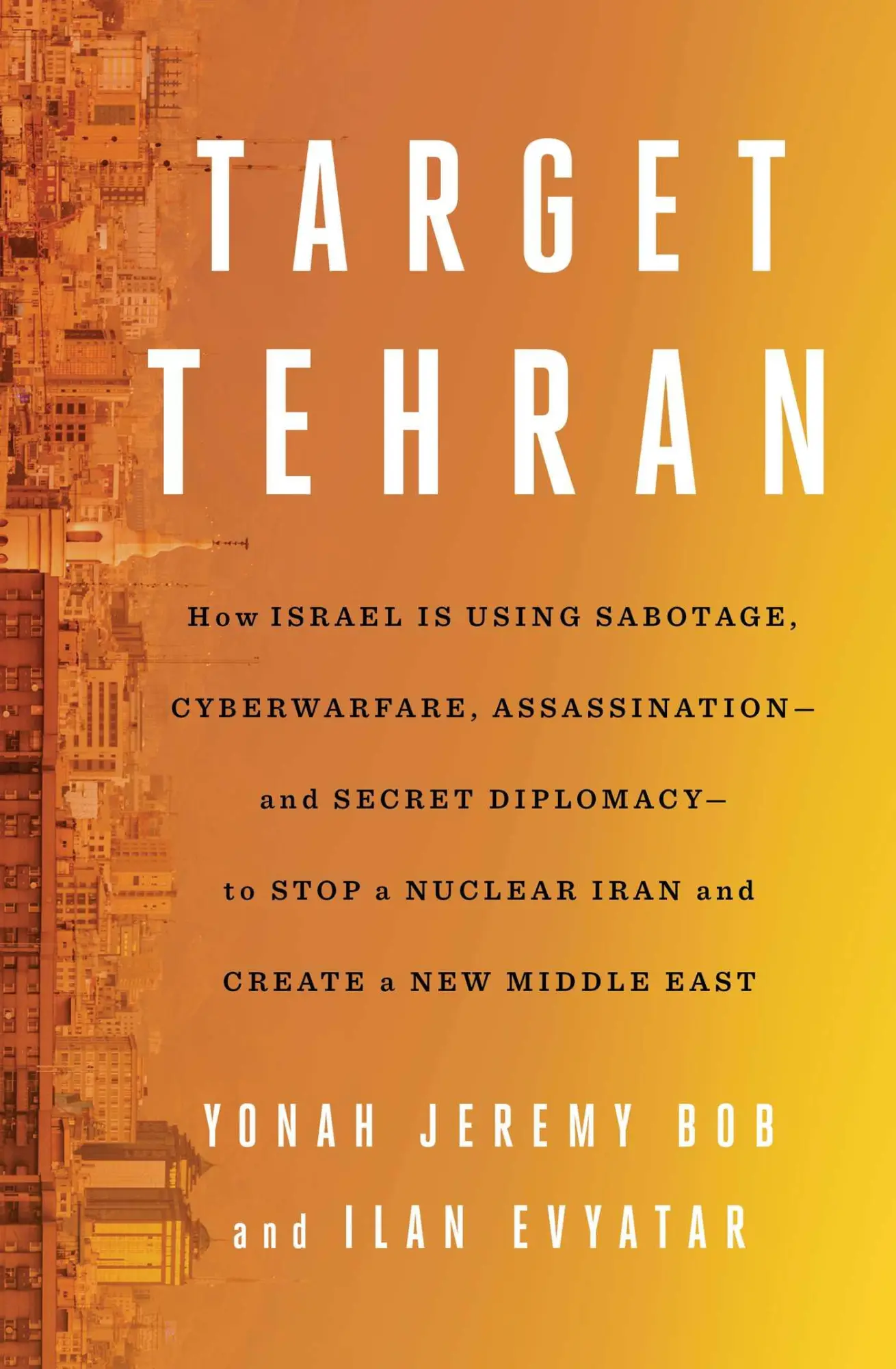 Cover: 9781668014561 | Target Tehran | Ilan Evyatar (u. a.) | Buch | Gebunden | Englisch