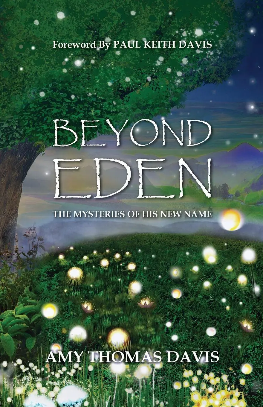 Cover: 9781959624561 | Beyond Eden | The Mysteries of His New Name | Amy Thomas Davis | Buch