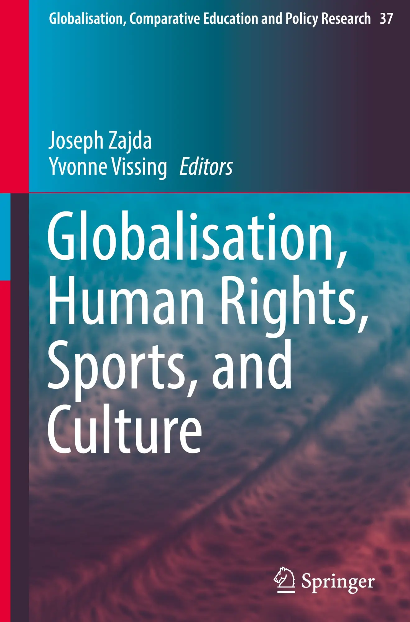 Cover: 9783031384561 | Globalisation, Human Rights, Sports, and Culture | Vissing (u. a.)
