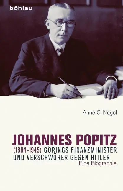 Cover: 9783412224561 | Johannes Popitz (1884-1945) | Anne C Nagel | Buch | 251 S. | Deutsch