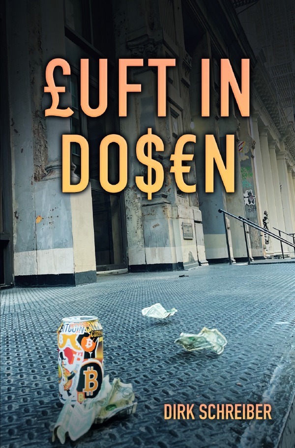 Cover: 9783756544561 | Luft in Dosen | DE | Dirk Schreiber | Taschenbuch | 228 S. | Deutsch