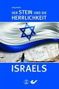 Cover: 9783863534561 | Der Stein und die Herrlichkeit Israels | Greg Harris | Buch | Buch