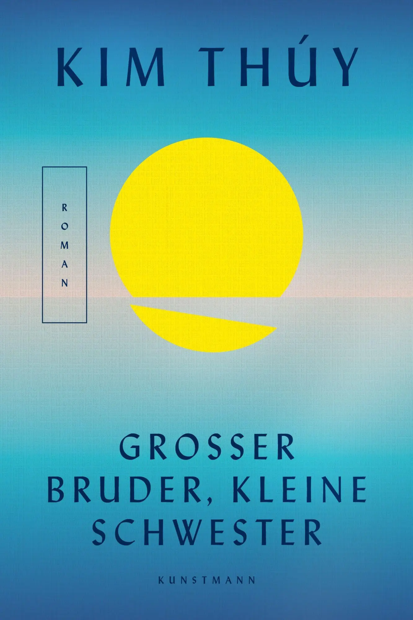 Cover: 9783956144561 | Großer Bruder, kleine Schwester | Kim Thúy | Buch | 155 S. | Deutsch