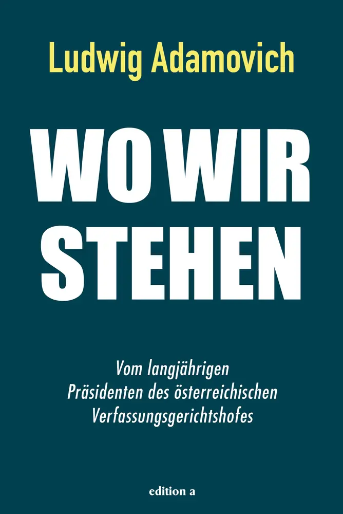 Cover: 9783990014561 | Wo wir stehen | Ludwig Adamovich | Buch | Gebunden | Deutsch | 2020