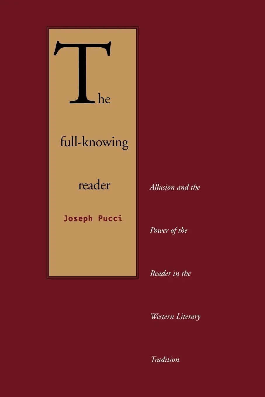 Cover: 9780300194661 | The Full-Knowing Reader | Joseph Pucci | Taschenbuch | Englisch | 2012