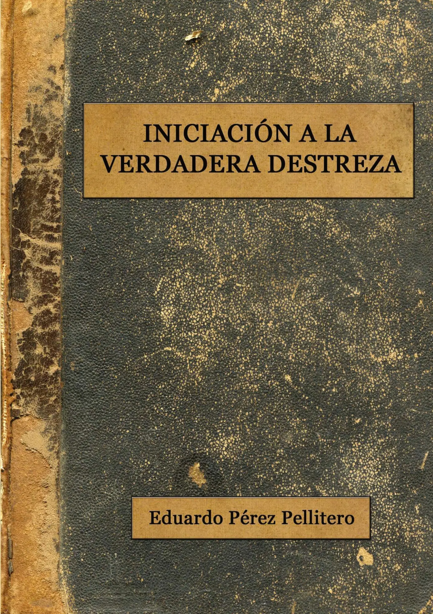 Cover: 9781470904661 | Iniciación a la Verdadera Destreza | Eduardo Pérez Pellitero | Buch