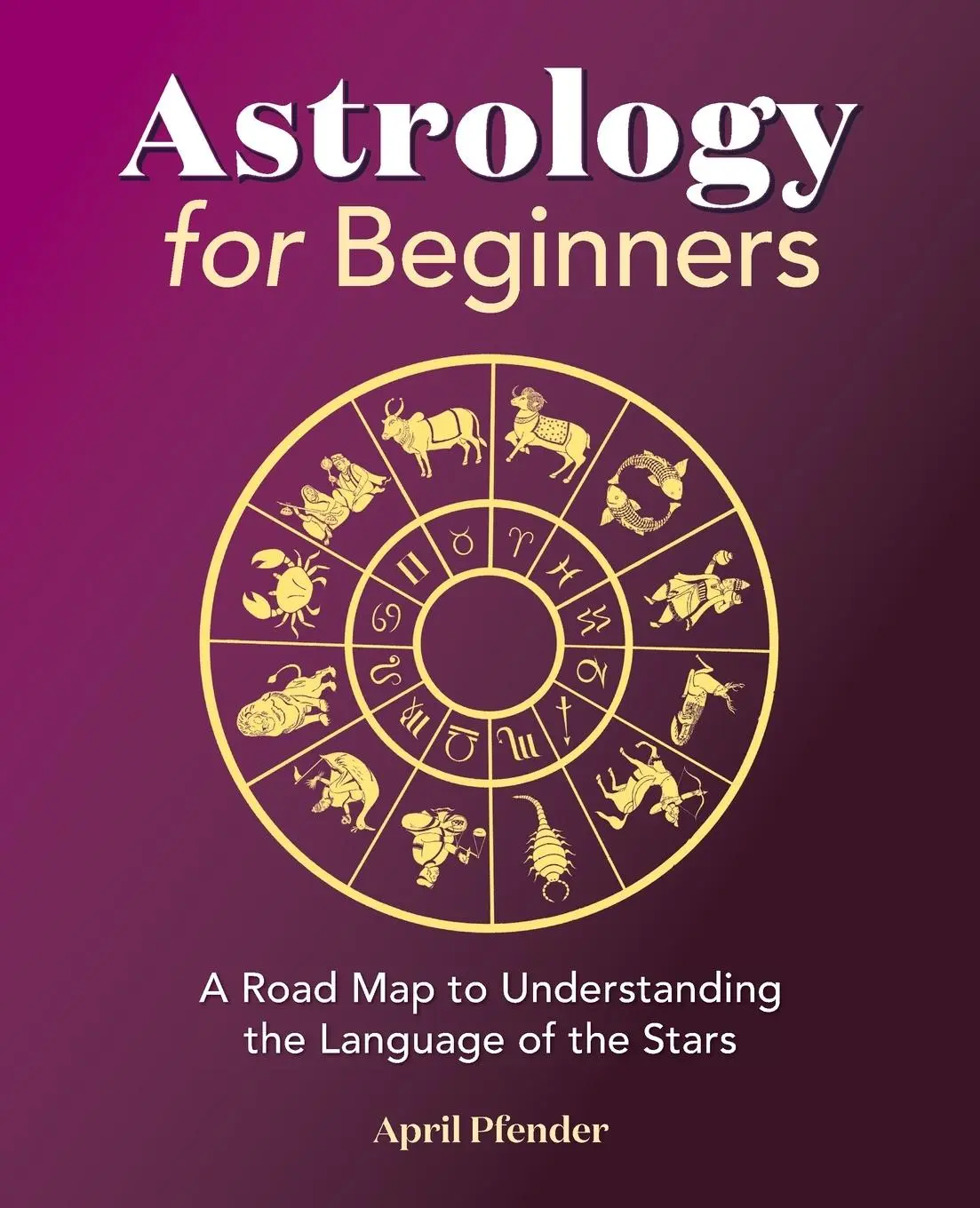 Cover: 9781638784661 | Astrology for Beginners | April Pfender | Taschenbuch | Englisch