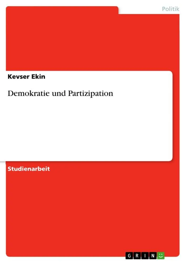 Cover: 9783640844661 | Demokratie und Partizipation | Kevser Ekin | Taschenbuch | 24 S.