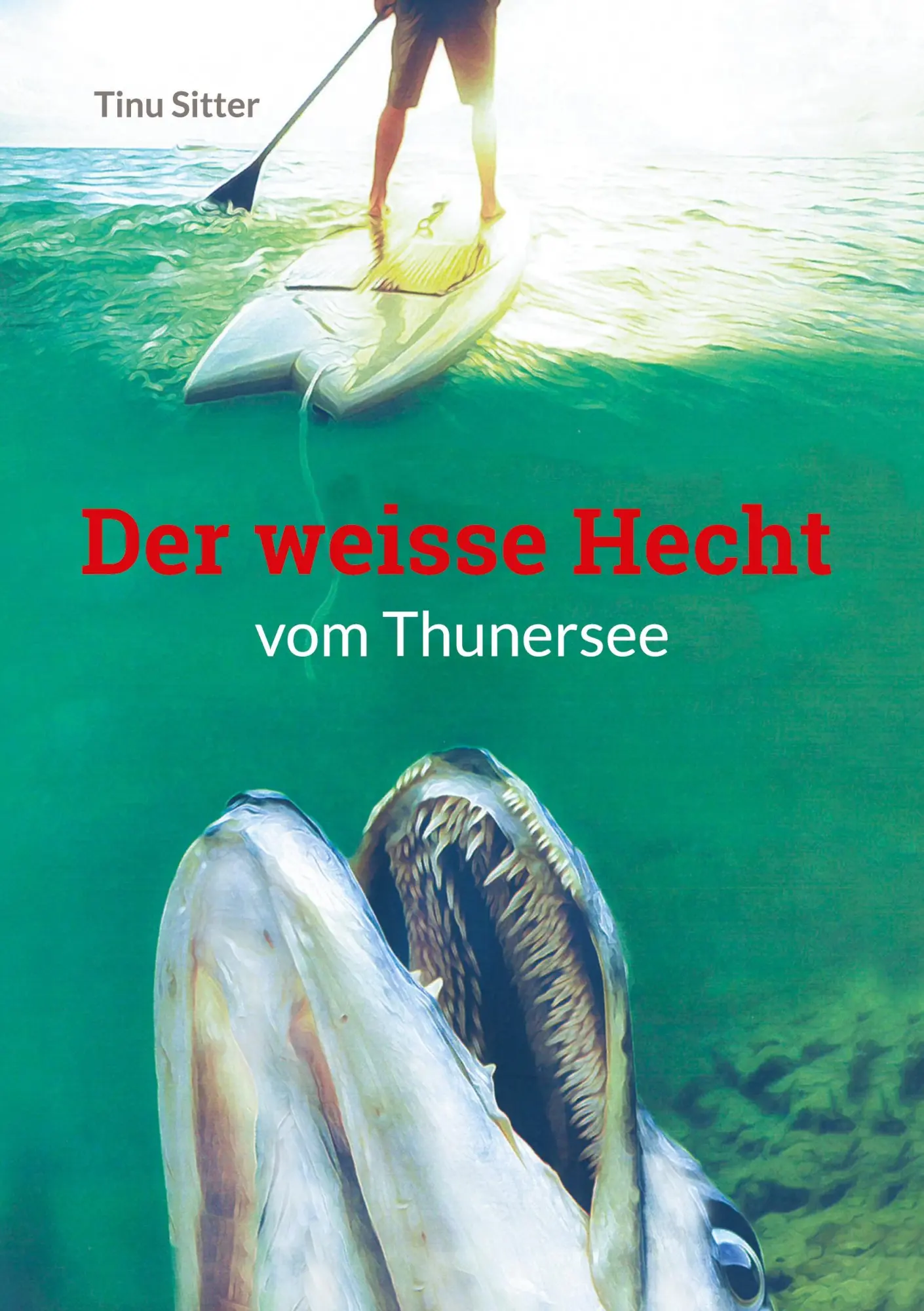 Cover: 9783756224661 | Der weisse Hecht vom Thunersee | Tinu Sitter | Taschenbuch | 288 S.