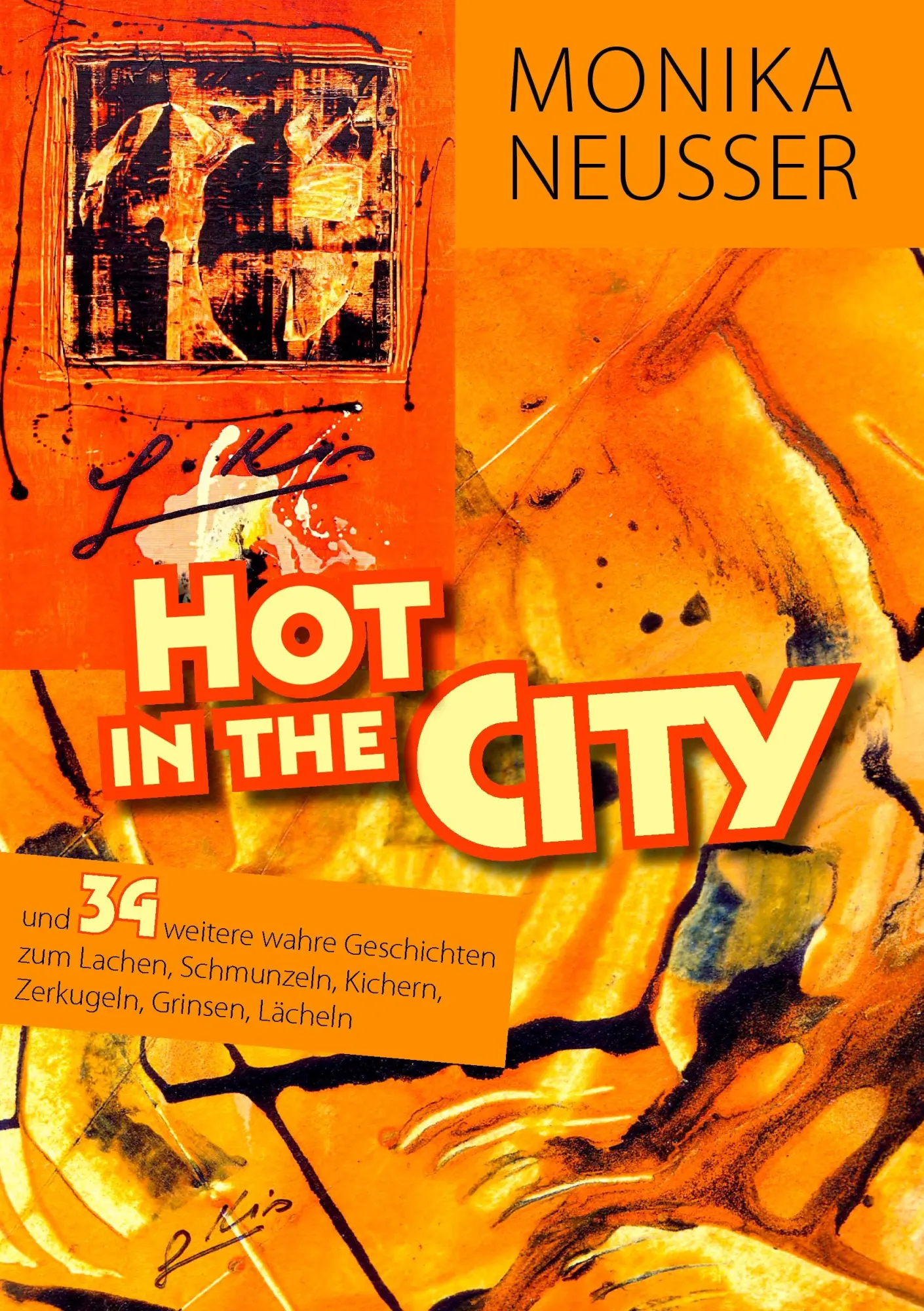 Cover: 9783837024661 | Hot in the city | Monika Neusser | Taschenbuch | 72 S. | Deutsch