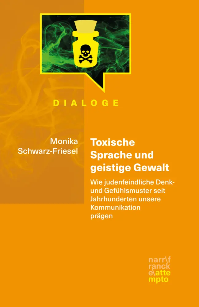 Cover: 9783893084661 | Toxische Sprache und geistige Gewalt | Monika Schwarz-Friesel | Buch Cover: 9783893084661 | Toxische Sprache und geistige Gewalt | Monika Schwarz-Friesel | Buch