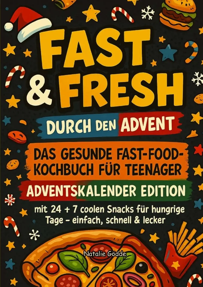 Cover: 9783910734661 | Fast &amp; Fresh durch den Advent! | Natalie Gödde | Taschenbuch | Deutsch