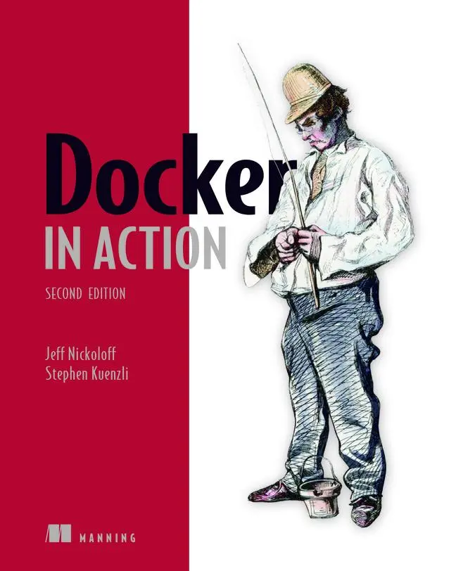 Cover: 9781617294761 | Docker in Action, Second Edition | Jeff Nickoloff (u. a.) | Buch