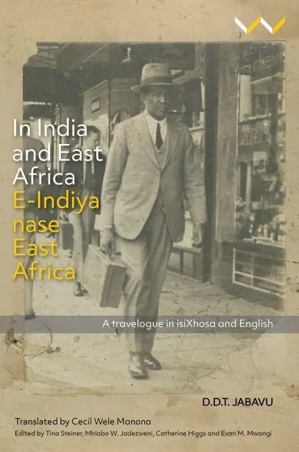 Cover: 9781776144761 | In India and East Africa E-Indiya Nase East Africa | Jabavu (u. a.)