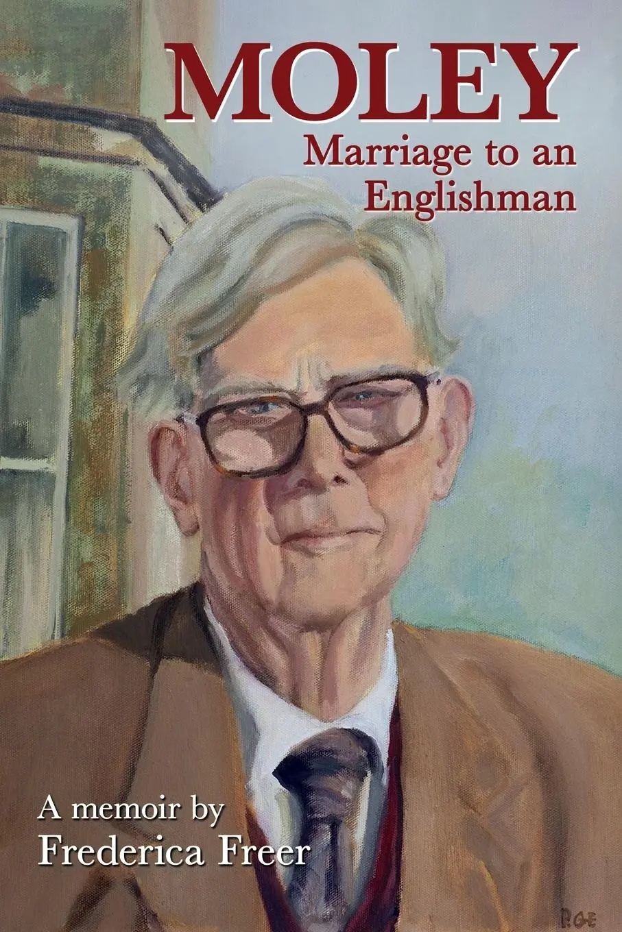 Cover: 9781789634761 | Moley | Marriage to an Englishman | Frederica Freer | Taschenbuch