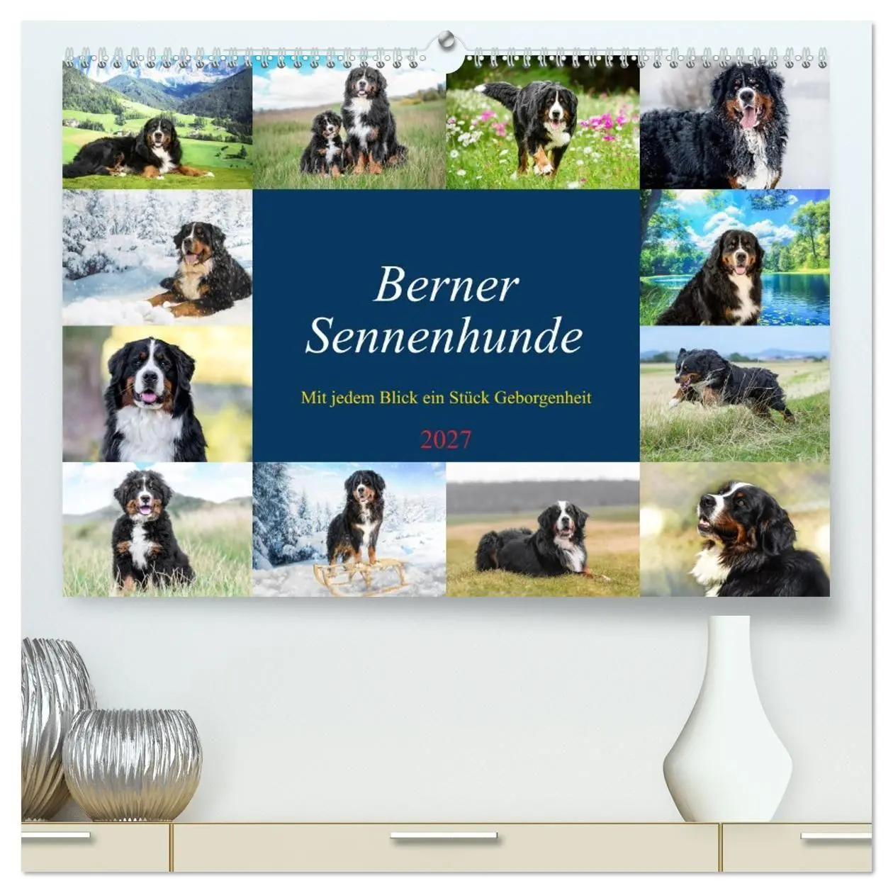 Cover: 9783516874761 | Berner Sennenhunde - Mit jedem Blick ein Stück Geborgenheit...