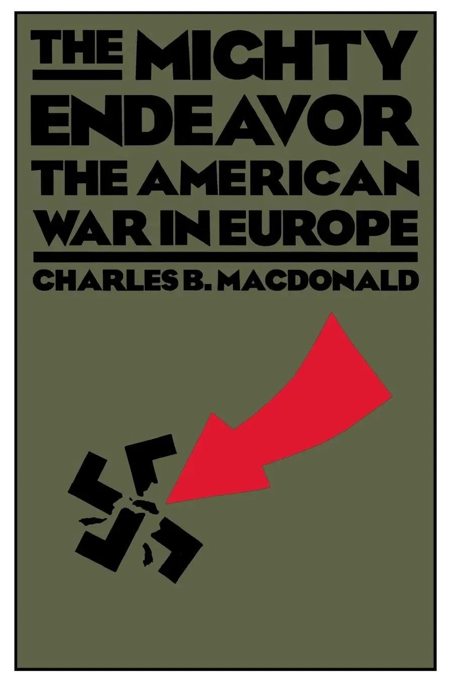 Cover: 9780306804861 | The Mighty Endeavor | The American War in Europe | Macdonald | Buch