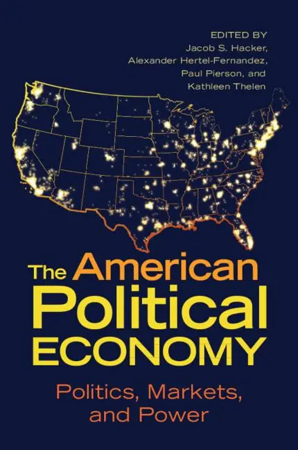 Cover: 9781009014861 | The American Political Economy | Jacob S. Hacker (u. a.) | Taschenbuch
