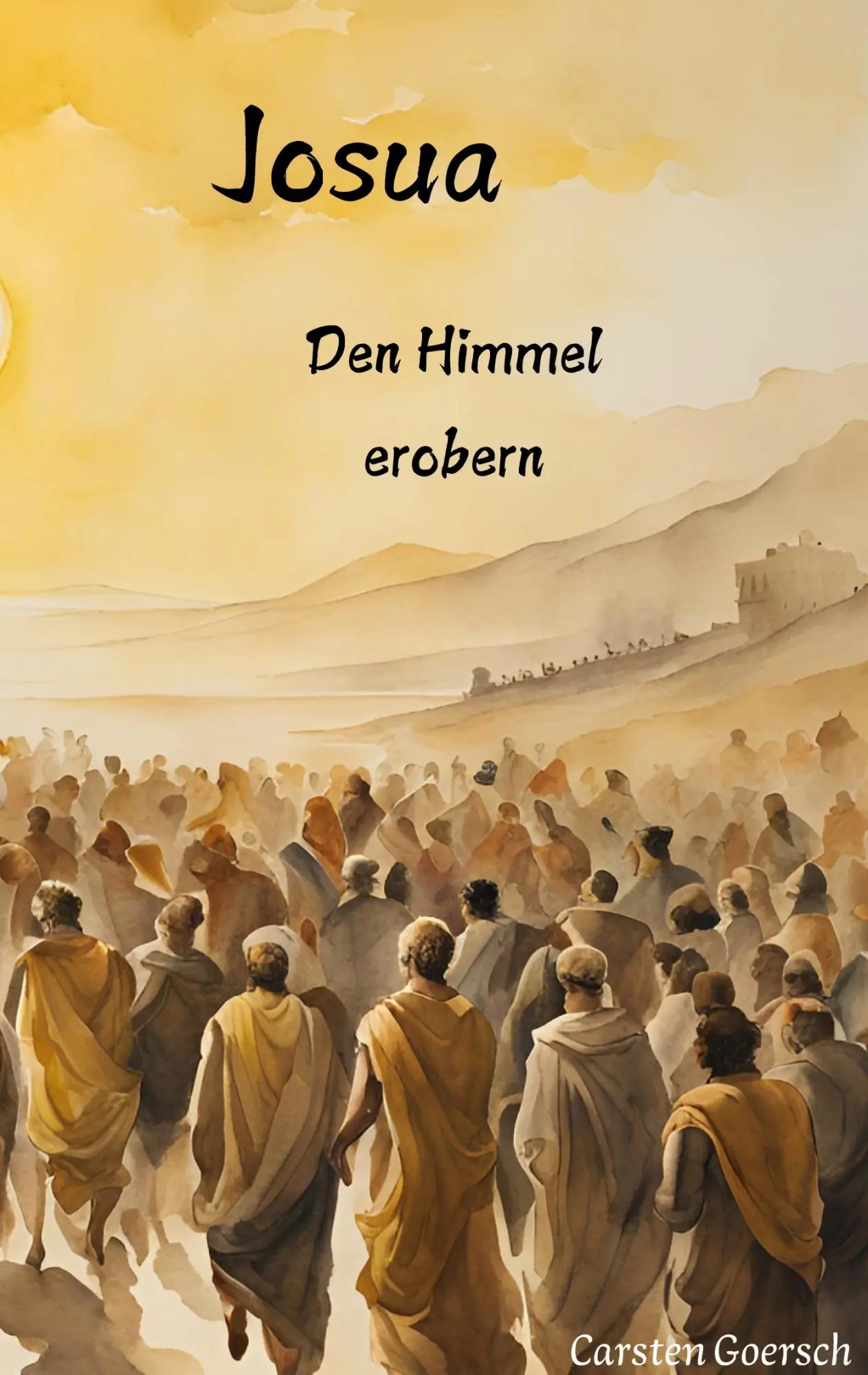 Cover: 9783769314861 | Josua | Den Himmel erobern | Carsten Goersch | Taschenbuch | 94 S.