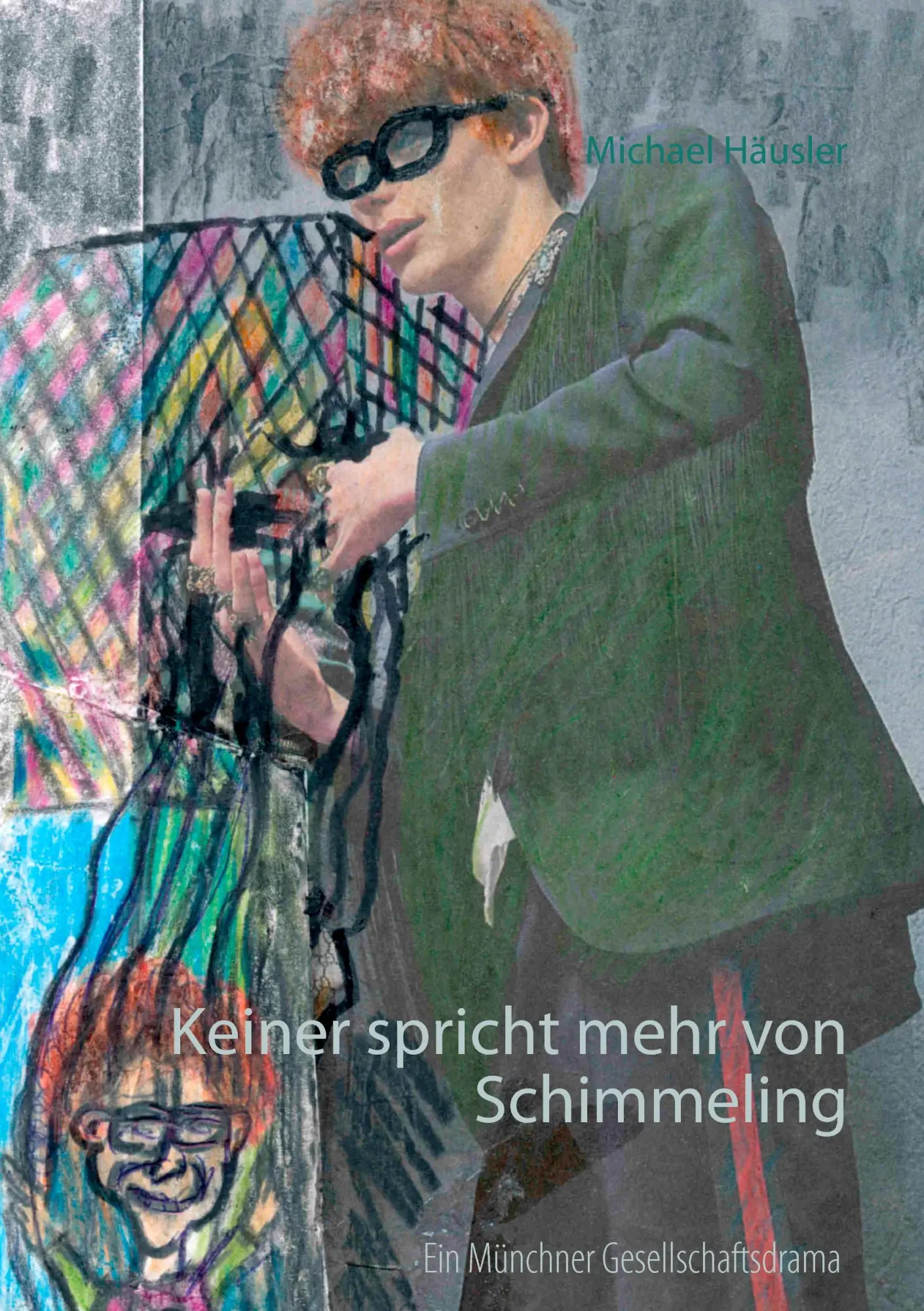 Cover: 9783848204861 | Keiner spricht mehr von Schimmeling | Ein Münchner Gesellschaftsdrama
