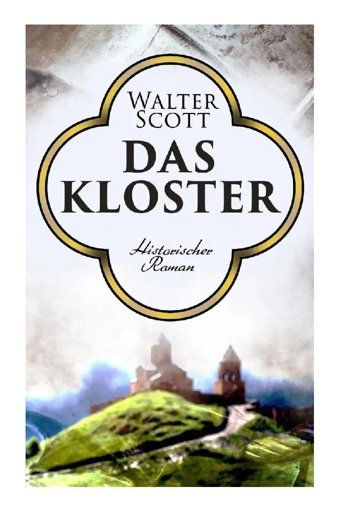 Cover: 9788027374861 | Das Kloster | Historischer Roman | Walter Scott | Taschenbuch | 264 S.