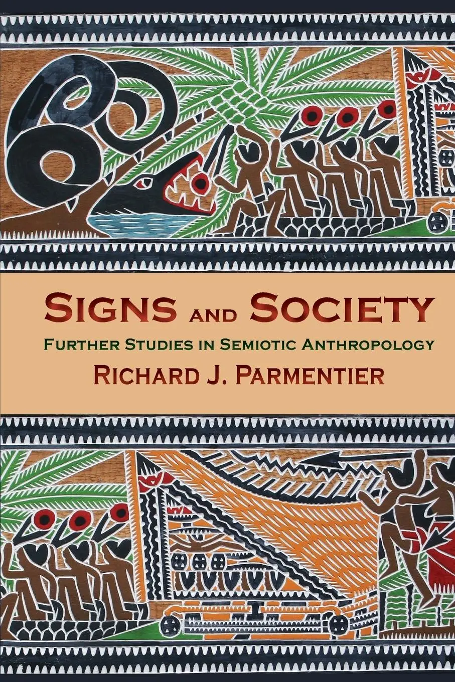 Cover: 9780253024961 | Signs and Society | Further Studies in Semiotic Anthropology | Buch