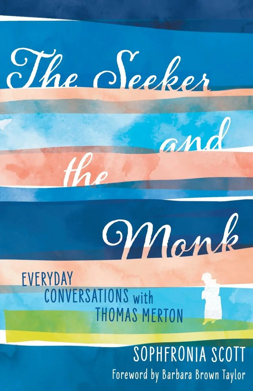 Cover: 9781506464961 | The Seeker and the Monk | Everyday Conversations with Thomas Merton