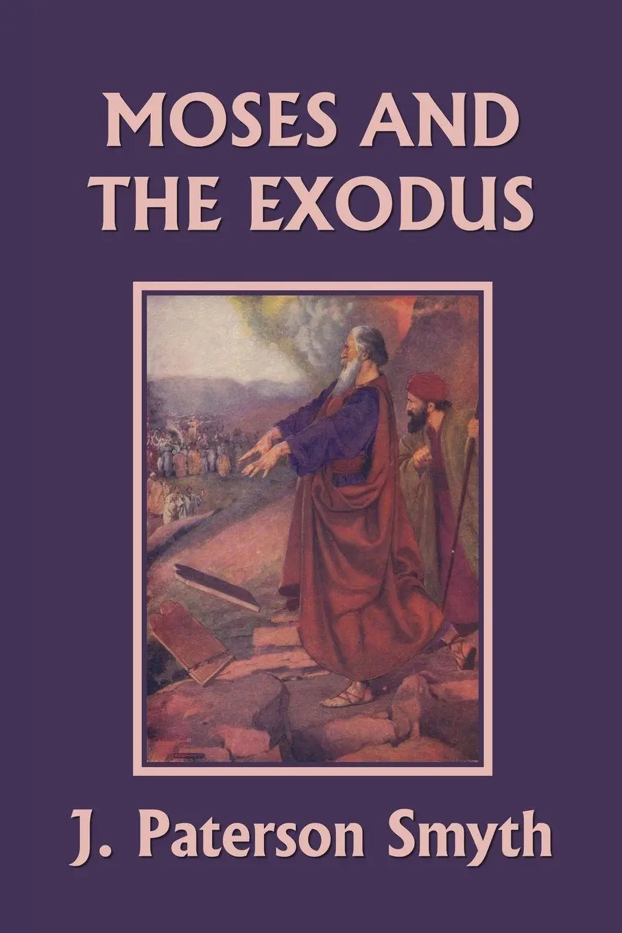 Cover: 9781599154961 | Moses and the Exodus (Yesterday's Classics) | J. Paterson Smyth | Buch