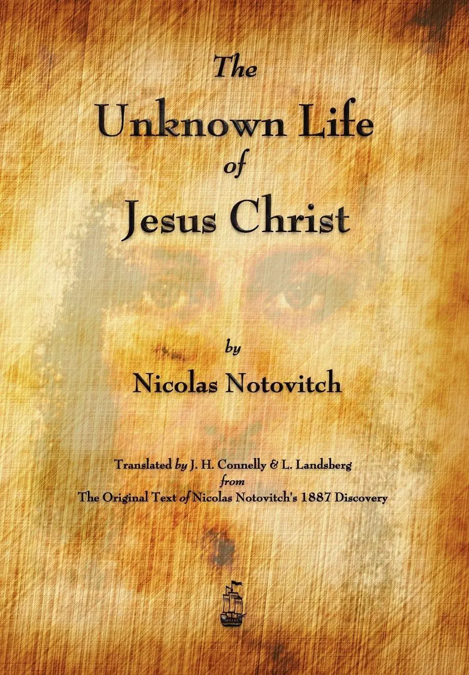 Cover: 9781603864961 | The Unknown Life of Jesus Christ | Nicolas Notovitch | Taschenbuch