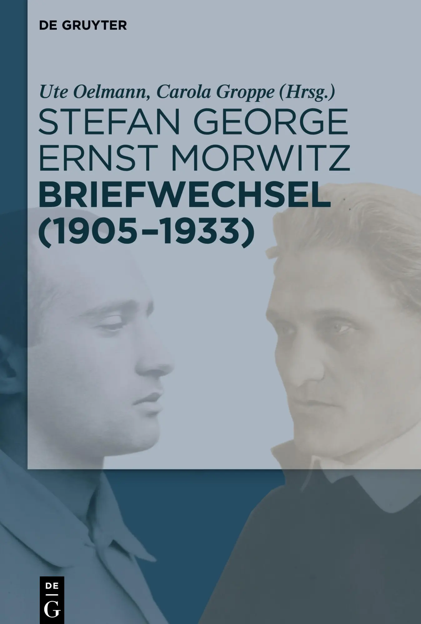 Cover: 9783110614961 | Stefan George - Ernst Morwitz: Briefwechsel (1905-1933) | Buch | 2025