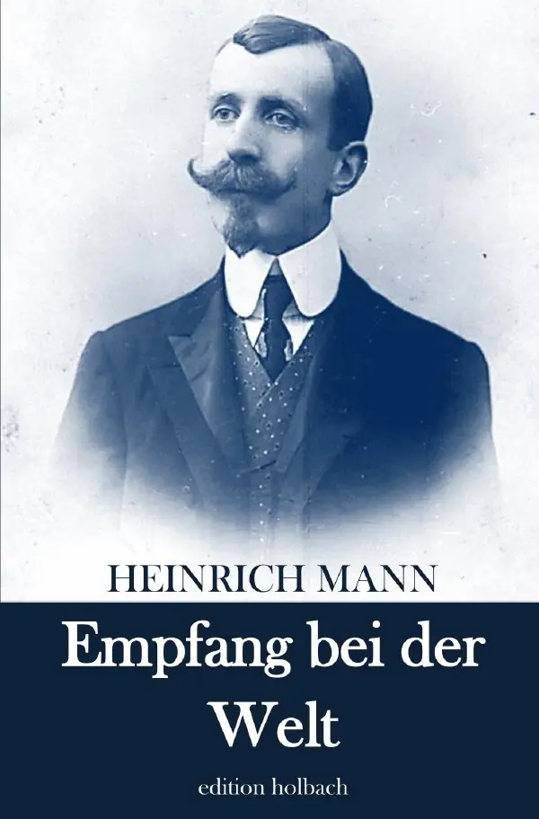 Cover: 9783754144961 | Empfang bei der Welt | Heinrich Mann | Taschenbuch | 280 S. | Deutsch