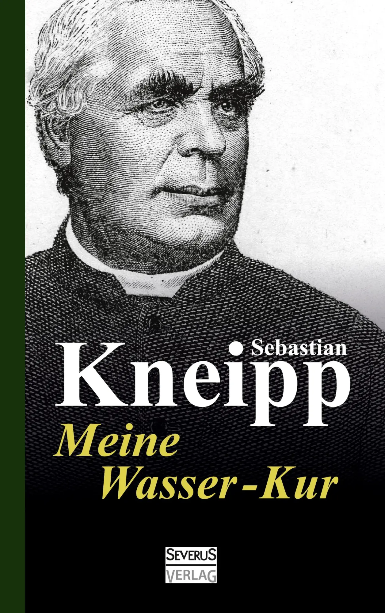 Cover: 9783958014961 | Meine Wasser-Kur | Sebastian Kneipp | Taschenbuch | 388 S. | Deutsch