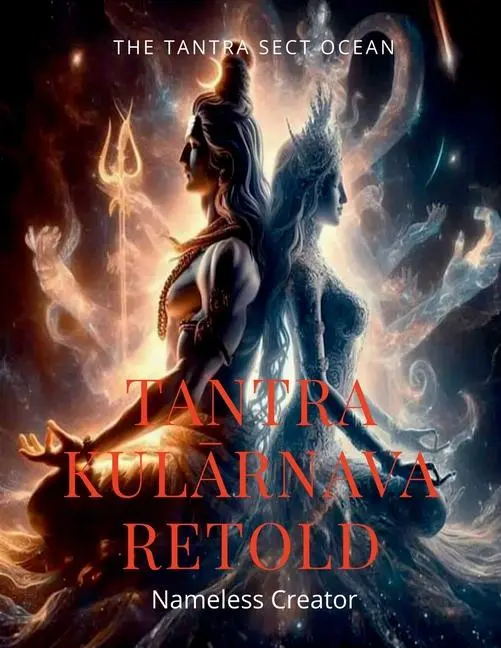 Cover: 9798894464961 | Tantra Kulārnava Retold | Nameless Creator | Taschenbuch | 2024
