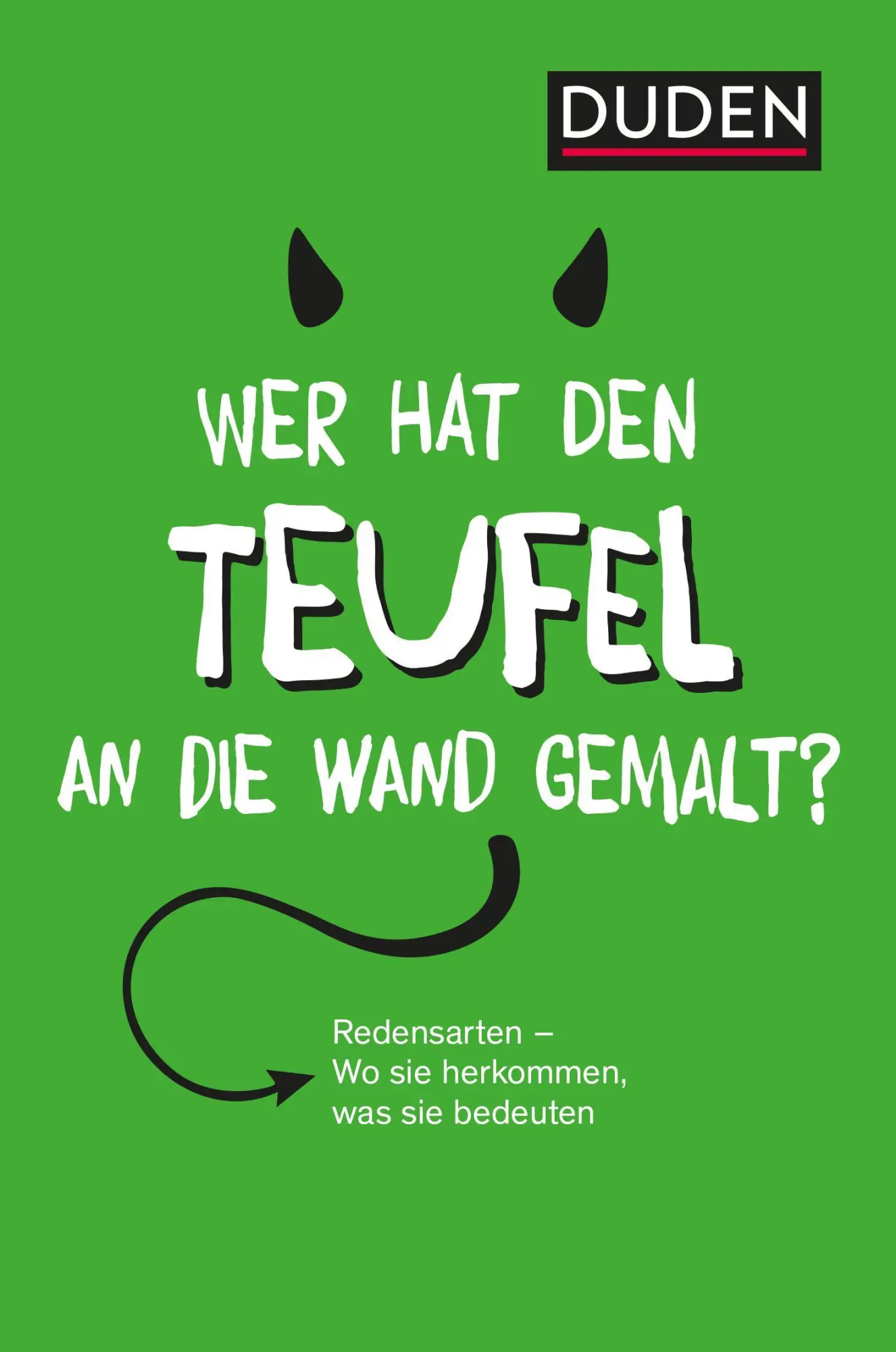 Cover: 9783411705061 | Duden - Wer hat den Teufel an die Wand gemalt? | Taschenbuch | 288 S.