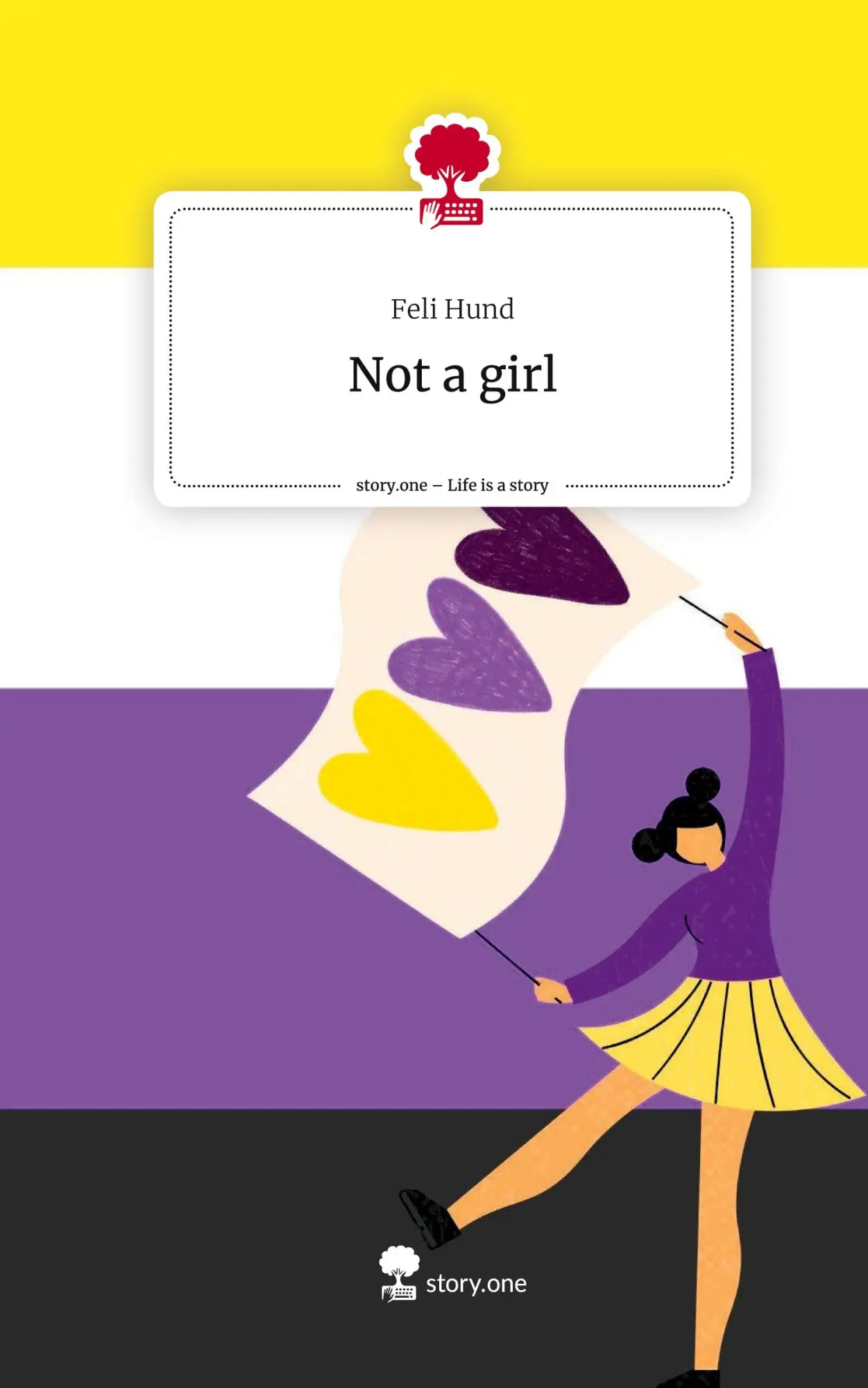 Cover: 9783710855061 | Not a girl. Life is a Story - story.one | Feli Hund | Buch | 64 S.
