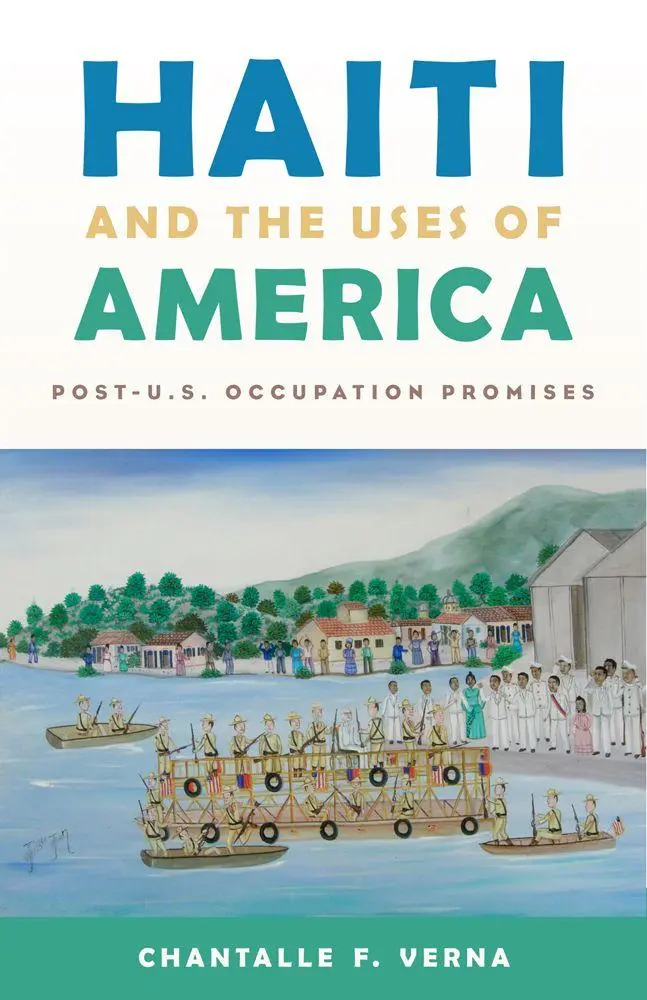 Cover: 9780813585161 | Haiti and the Uses of America | Post-U.S. Occupation Promises | Verna